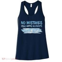 No Mistakes Only Happy Accidents Women's Tank Top thumb 0