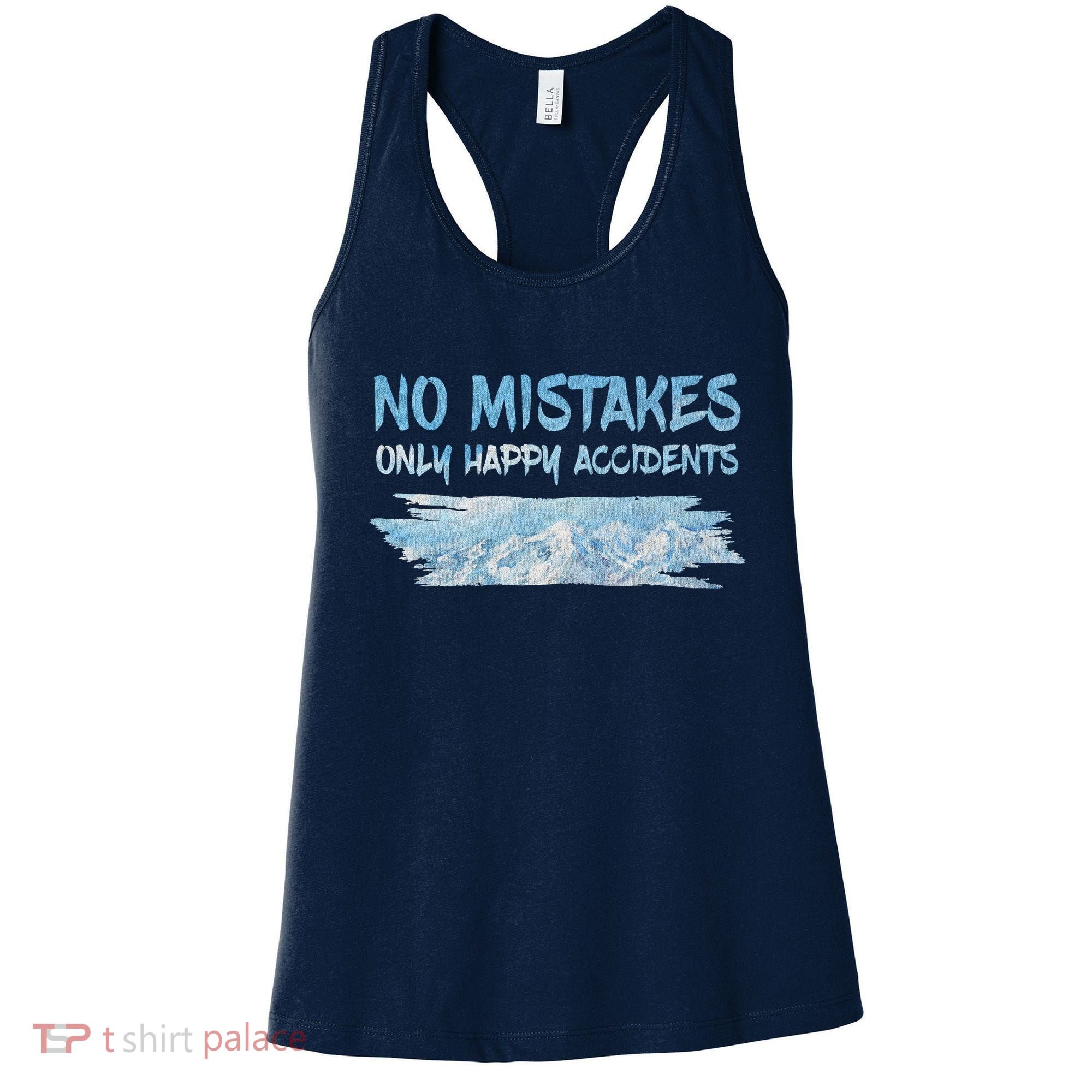 No Mistakes Only Happy Accidents Women's Tank Top