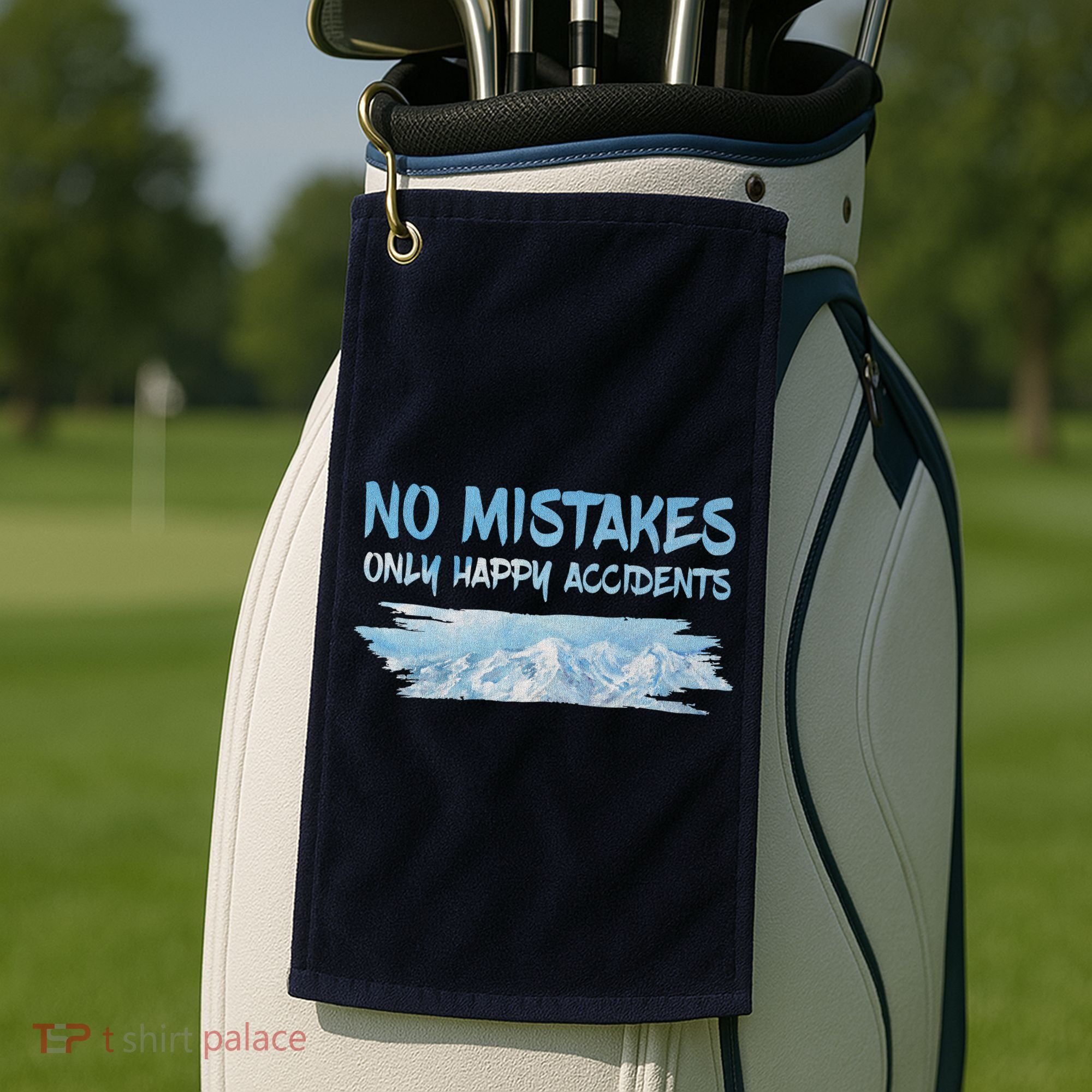 No Mistakes Only Happy Accidents Golf Towel