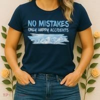 No Mistakes Only Happy Accidents Women's T-Shirt thumb 2