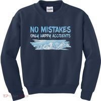 No Mistakes Only Happy Accidents Kids Sweatshirt thumb 0
