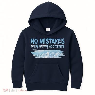 No Mistakes Only Happy Accidents Kids Hoodie