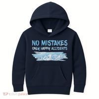 No Mistakes Only Happy Accidents Kids Hoodie thumb 0