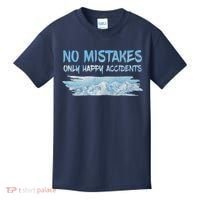 No Mistakes Only Happy Accidents Kids T-Shirt thumb 0