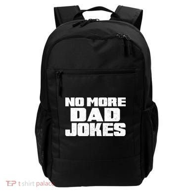 No More Dad Jokes Backpack
