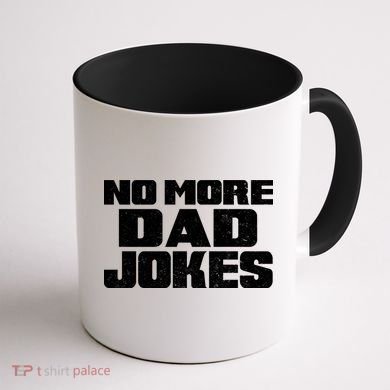 No More Dad Jokes Coffee Mug back