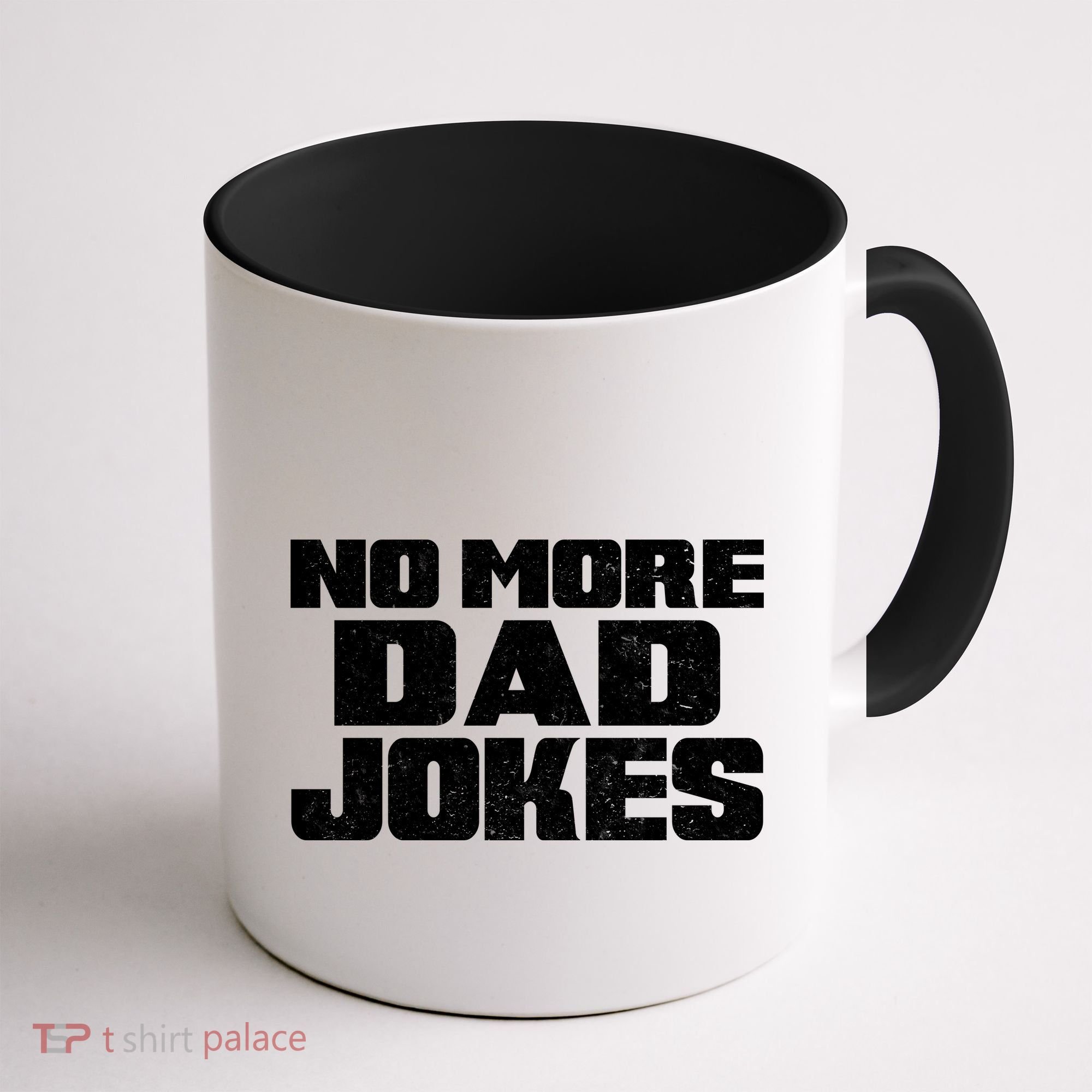 No More Dad Jokes Coffee Mug