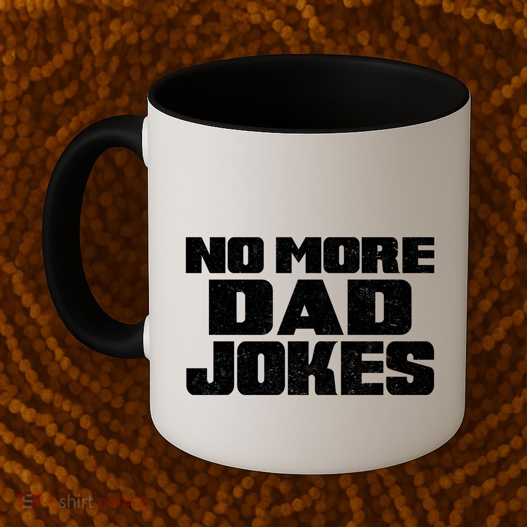 No More Dad Jokes Coffee Mug