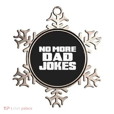 No More Dad Jokes Ornament