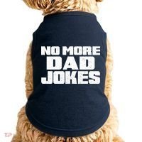 No More Dad Jokes Doggie Tank thumb 0