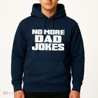 No More Dad Jokes Hoodie thumb 2