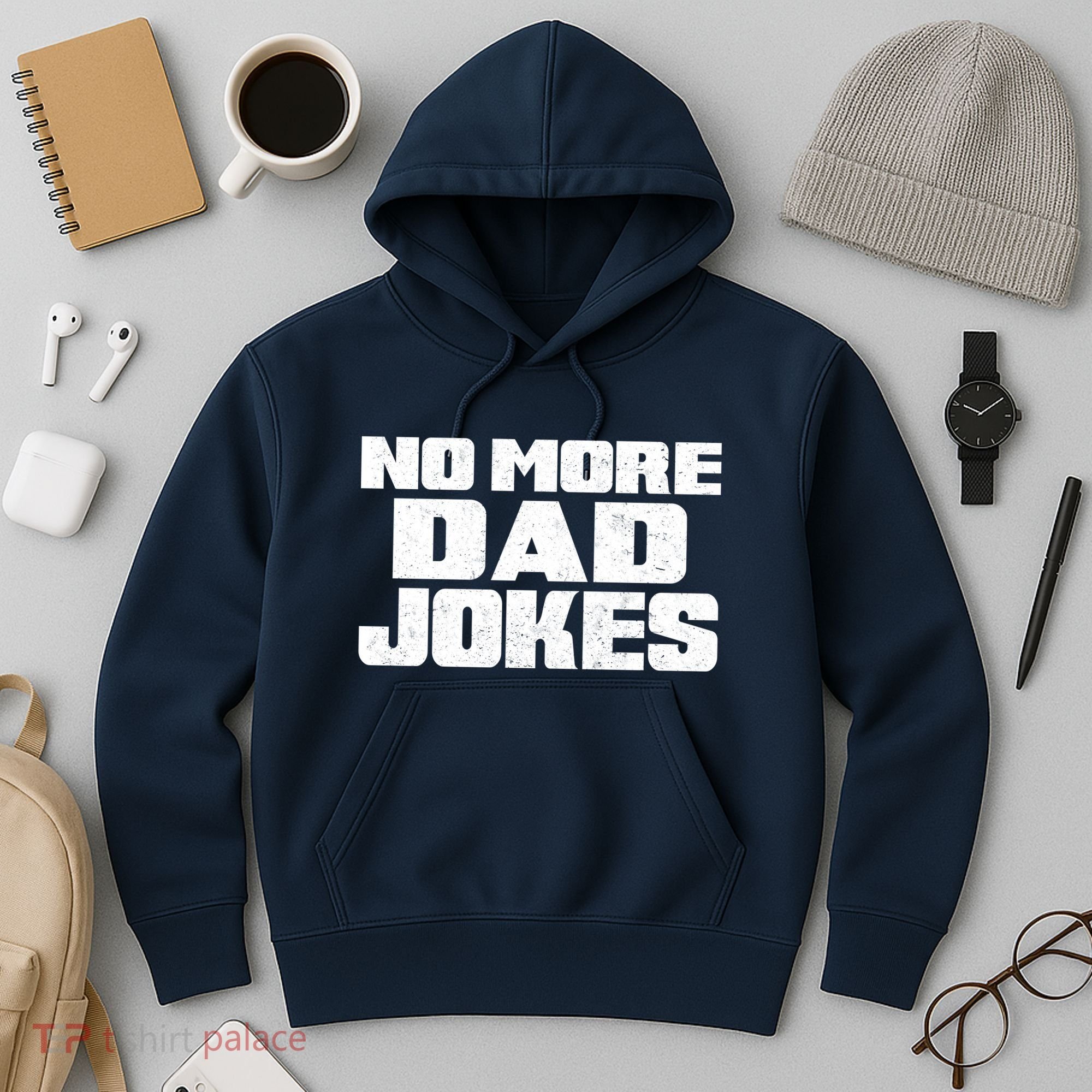 No More Dad Jokes Hoodie