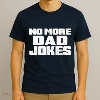 No More Dad Jokes T-Shirt thumb 3