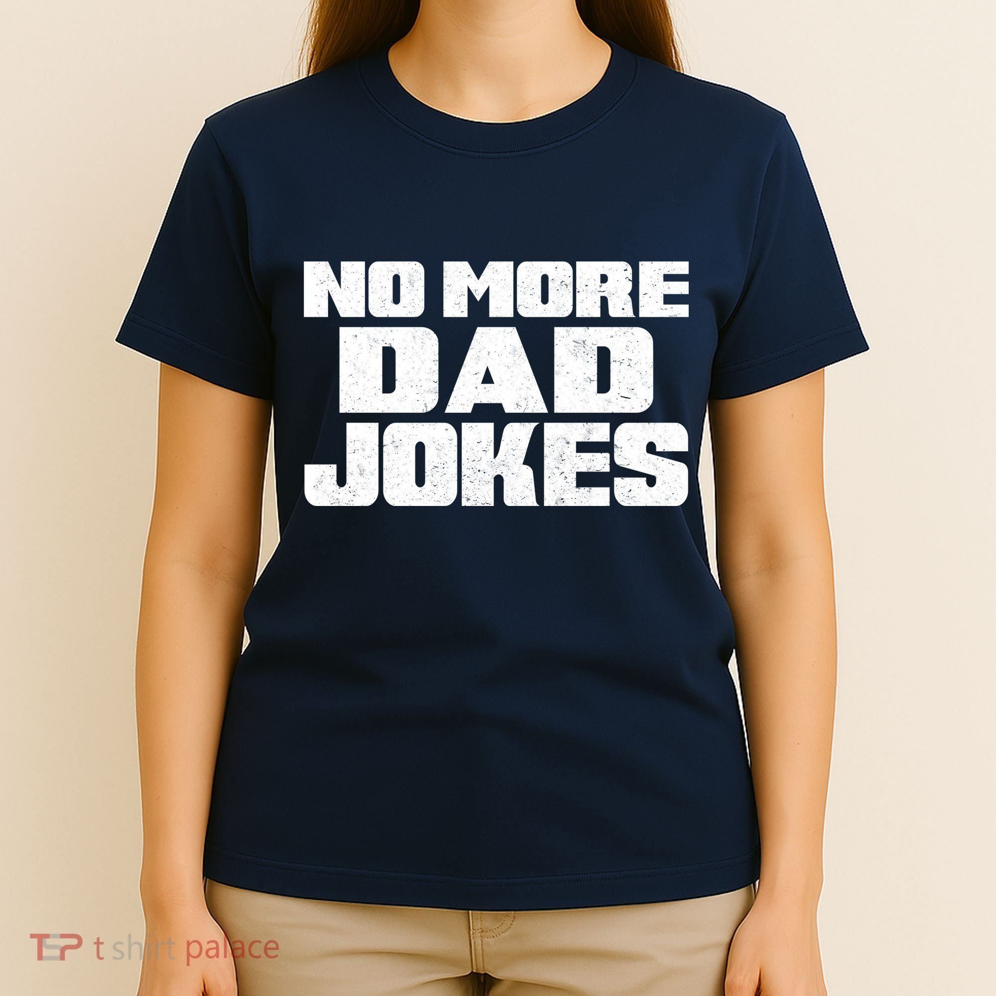 No More Dad Jokes T-Shirt