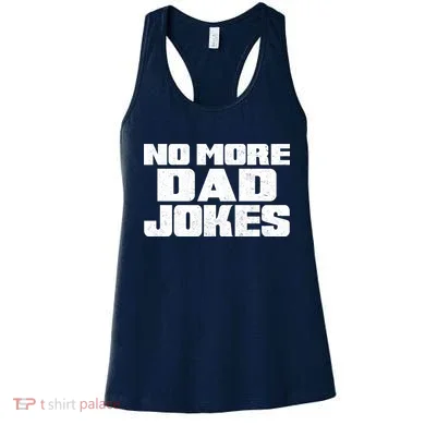 No More Dad Jokes Women's Tank Top