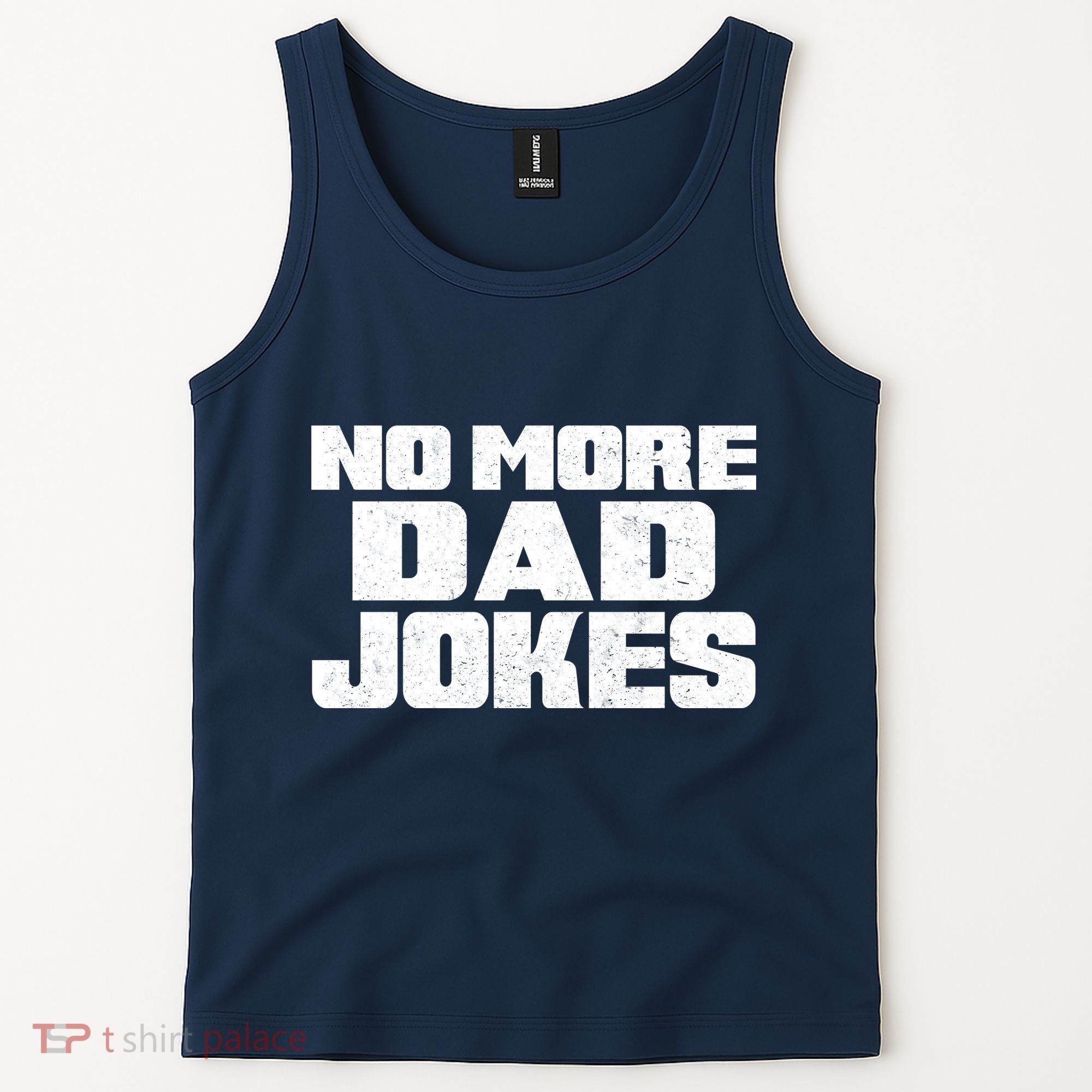 No More Dad Jokes Tank Top