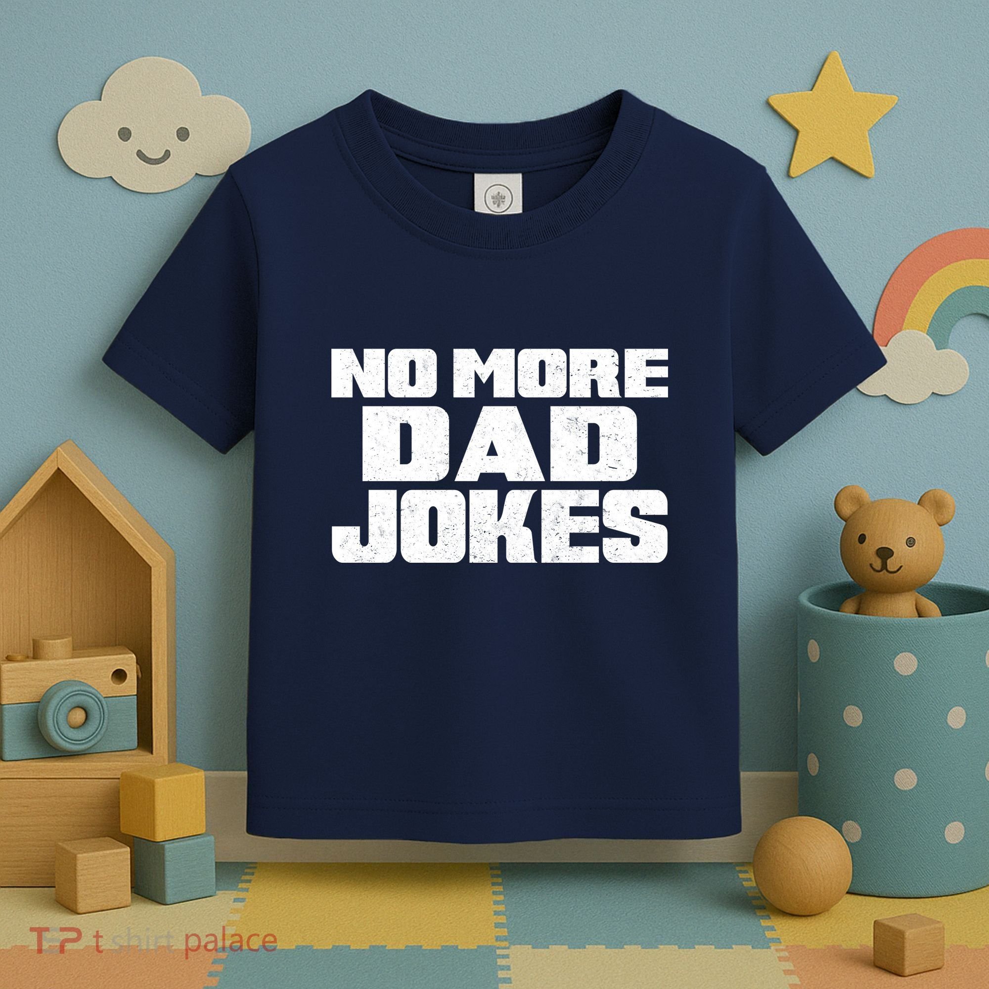 No More Dad Jokes Toddler T-Shirt