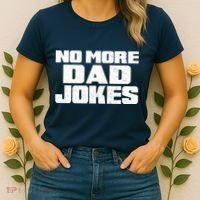 No More Dad Jokes Women's T-Shirt thumb 2