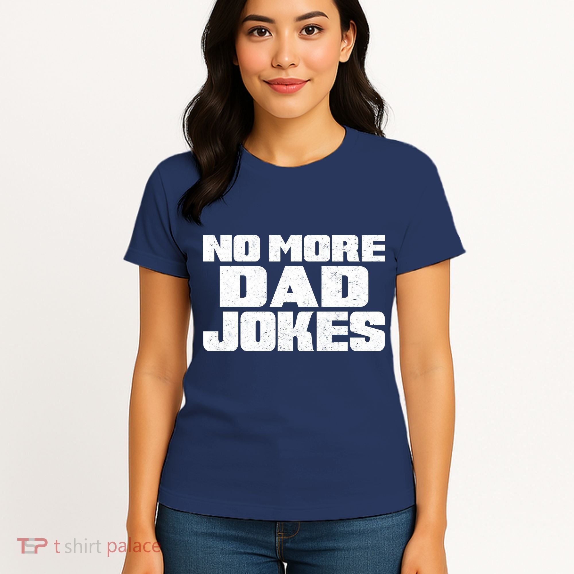 No More Dad Jokes Women's T-Shirt