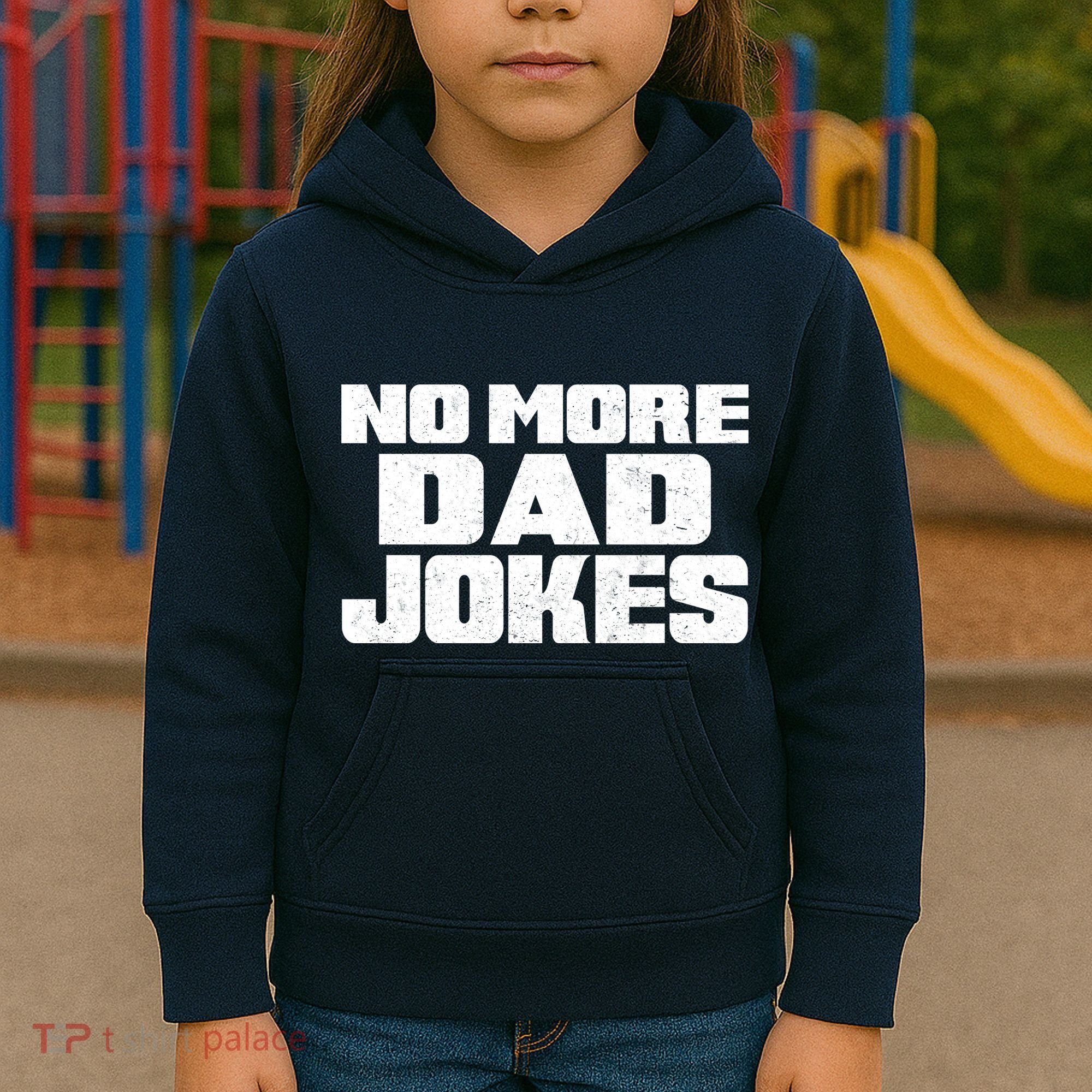 No More Dad Jokes Kids Hoodie
