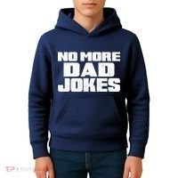 No More Dad Jokes Kids Hoodie thumb 4