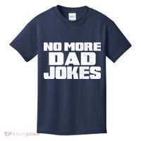 No More Dad Jokes Kids T-Shirt thumb 0