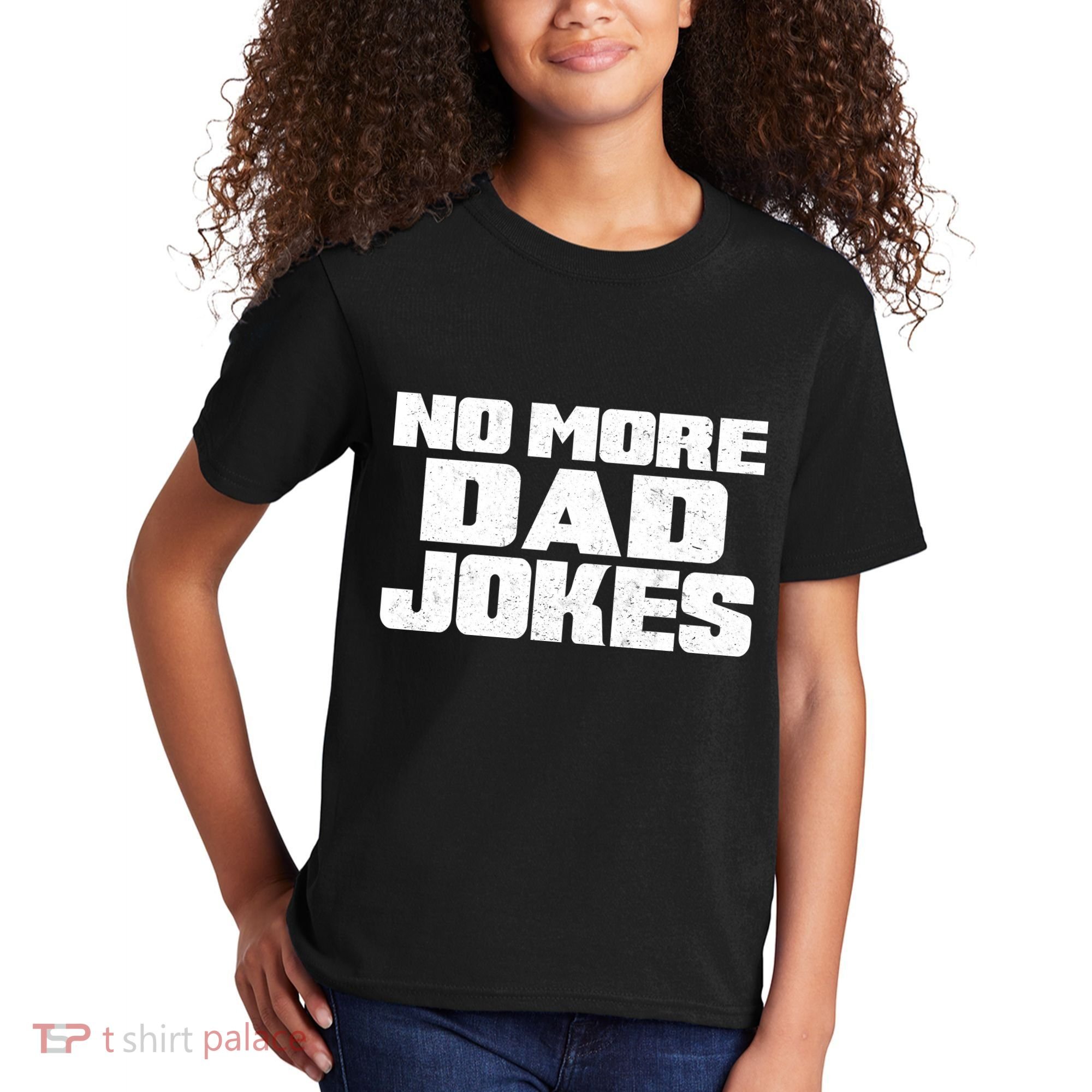 No More Dad Jokes Kids T-Shirt