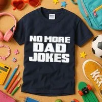 No More Dad Jokes Kids T-Shirt thumb 3
