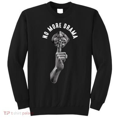 No More Drama Sweatshirt