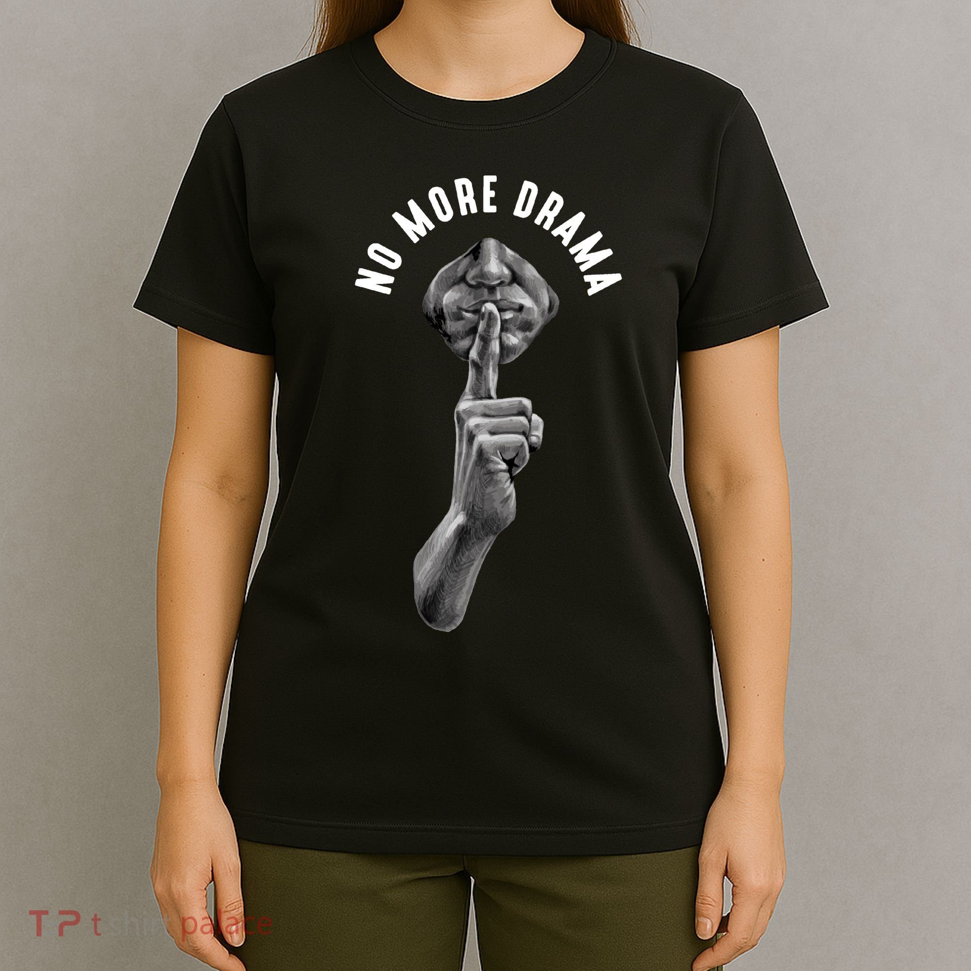 No More Drama T-Shirt