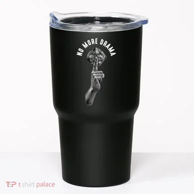 No More Drama Tumbler