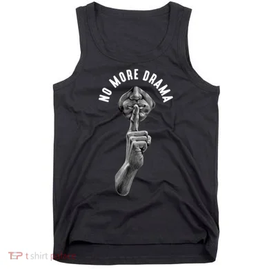 No More Drama Tank Top