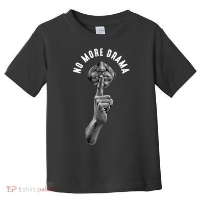 No More Drama Toddler T-Shirt
