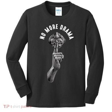 No More Drama Kids Long Sleeve Shirt