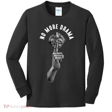 No More Drama Kids Long Sleeve Shirt