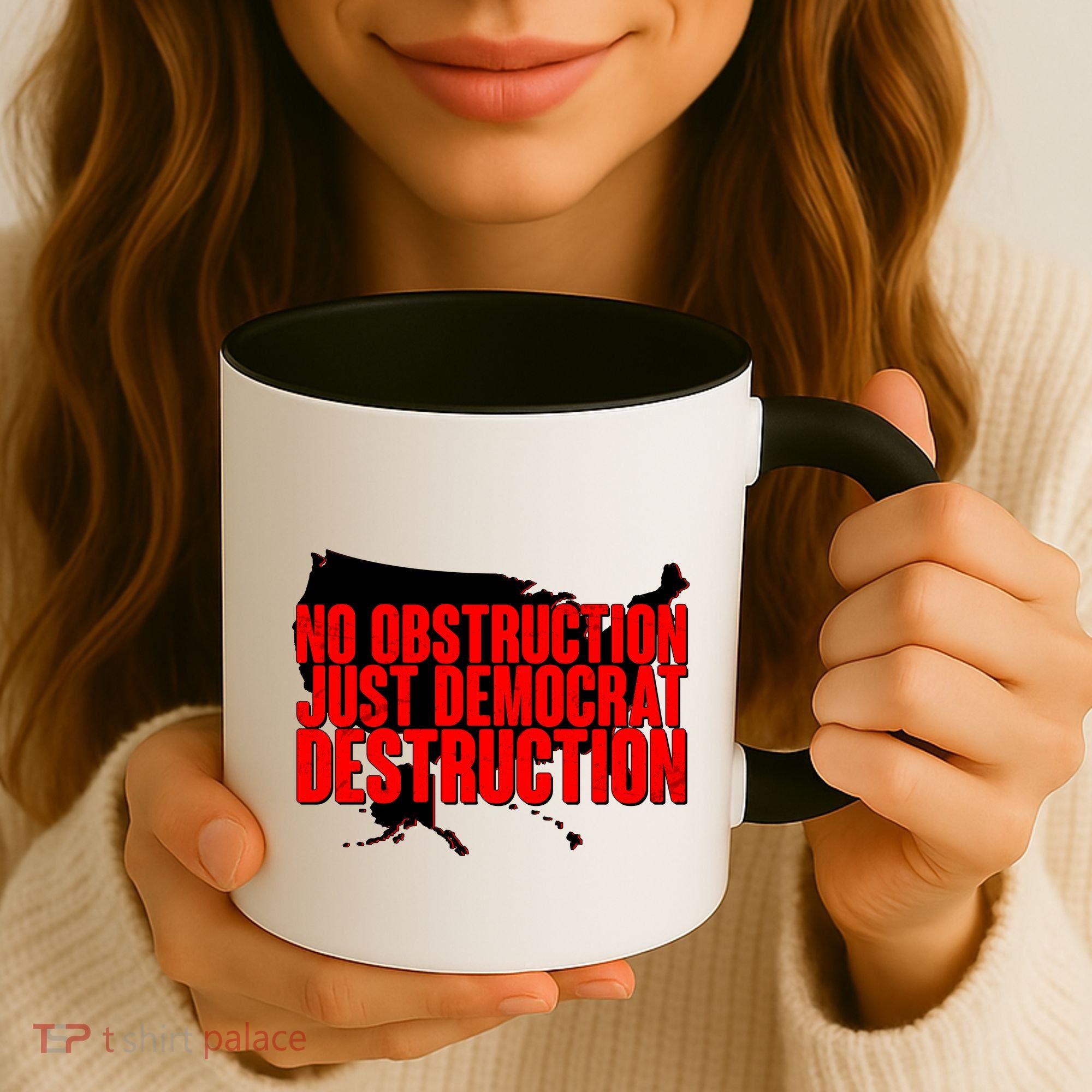 No Obstruction Just Democrat Destruction Coffee Mug