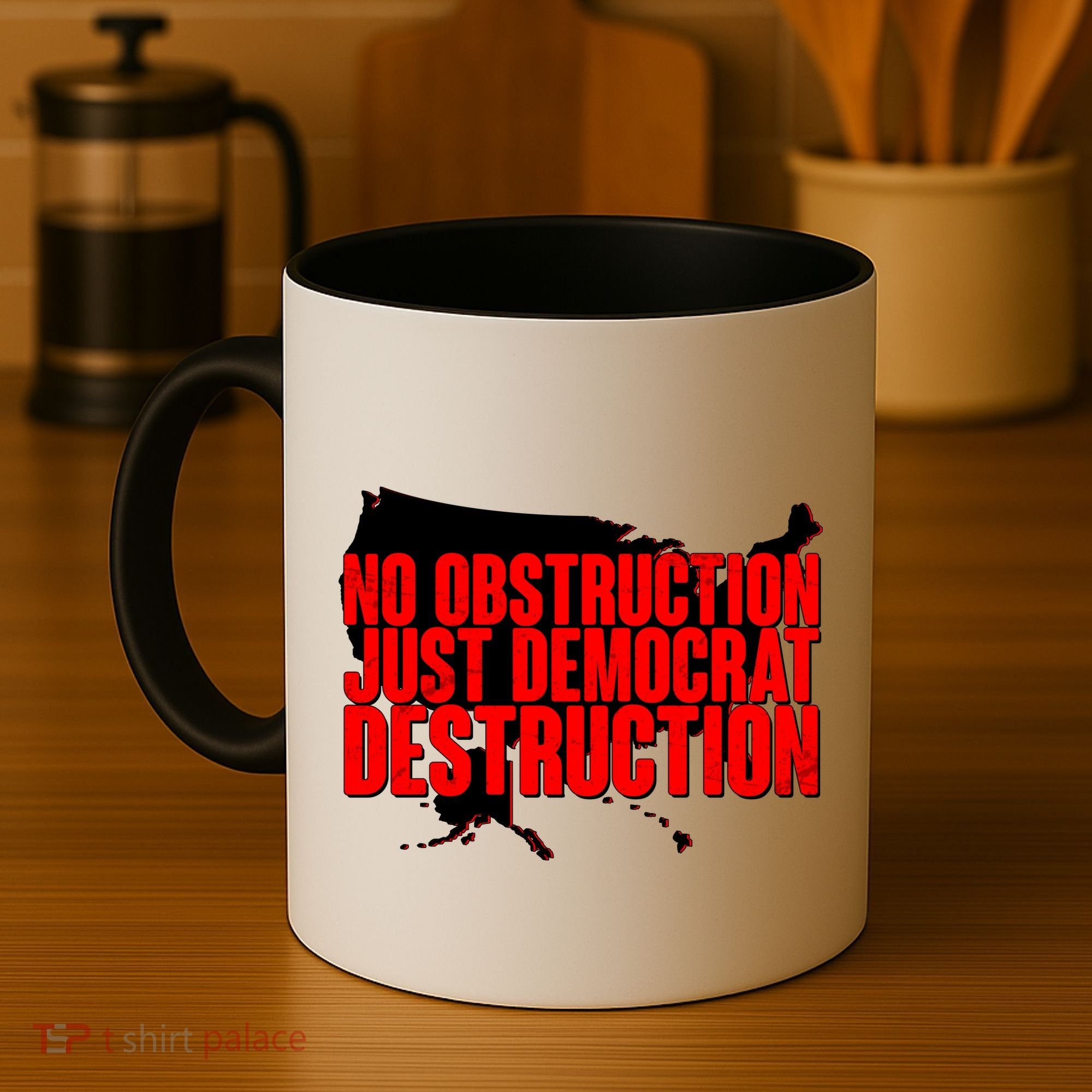 No Obstruction Just Democrat Destruction Coffee Mug