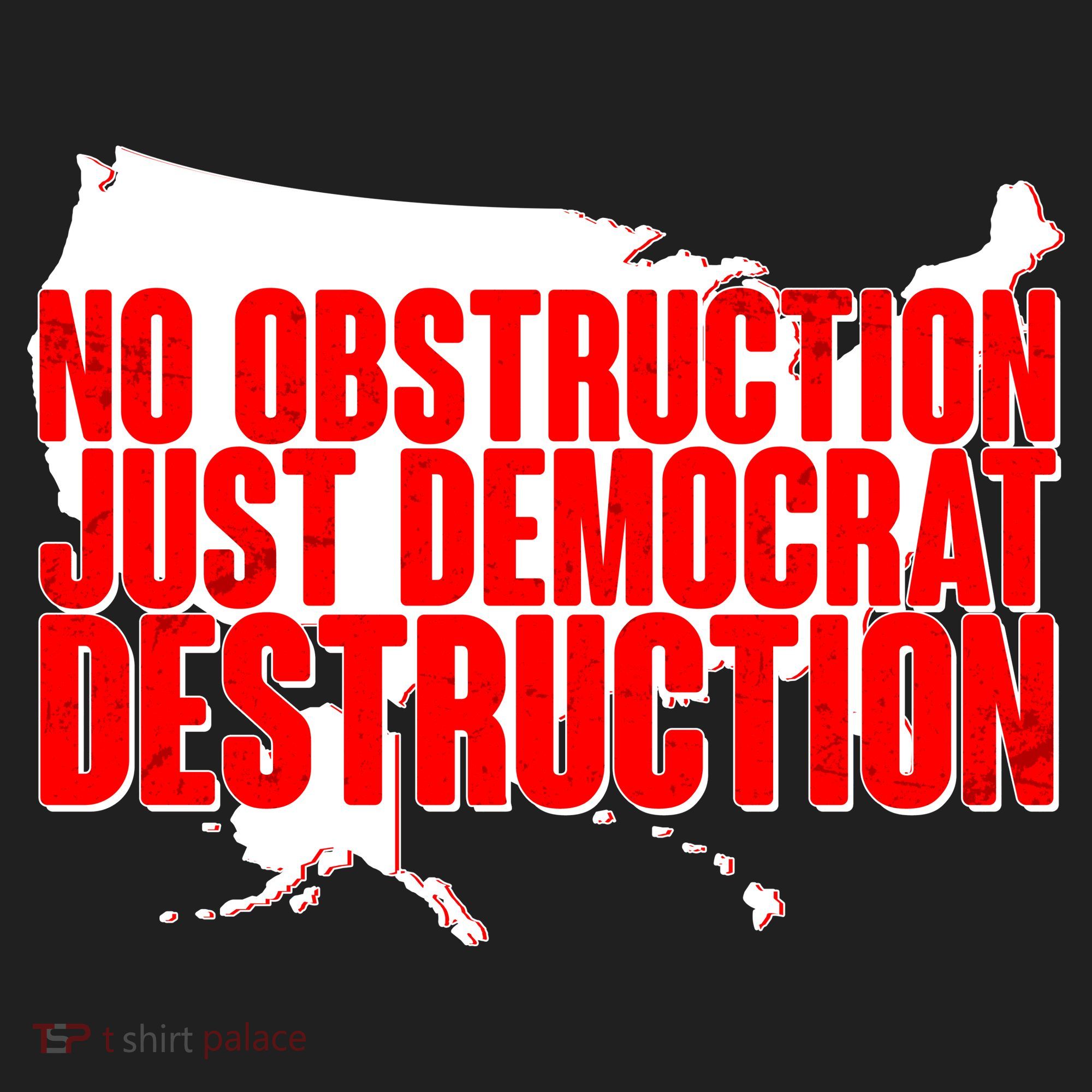 No Obstruction Just Democrat Destruction Tumbler