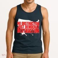 No Obstruction Just Democrat Destruction Tank Top thumb 3