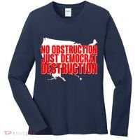 No Obstruction Just Democrat Destruction Women's Long Sleeve Shirt thumb 0