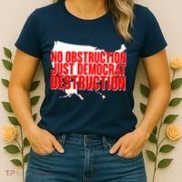 No Obstruction Just Democrat Destruction Women's T-Shirt thumb 2