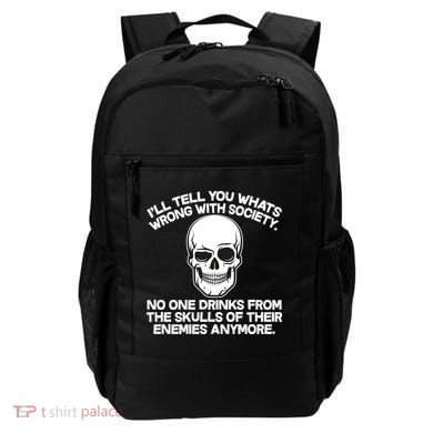 No One Drinks From The Skulls of Their Enemies Anymore Backpack