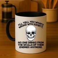 No One Drinks From The Skulls of Their Enemies Anymore Coffee Mug thumb 4