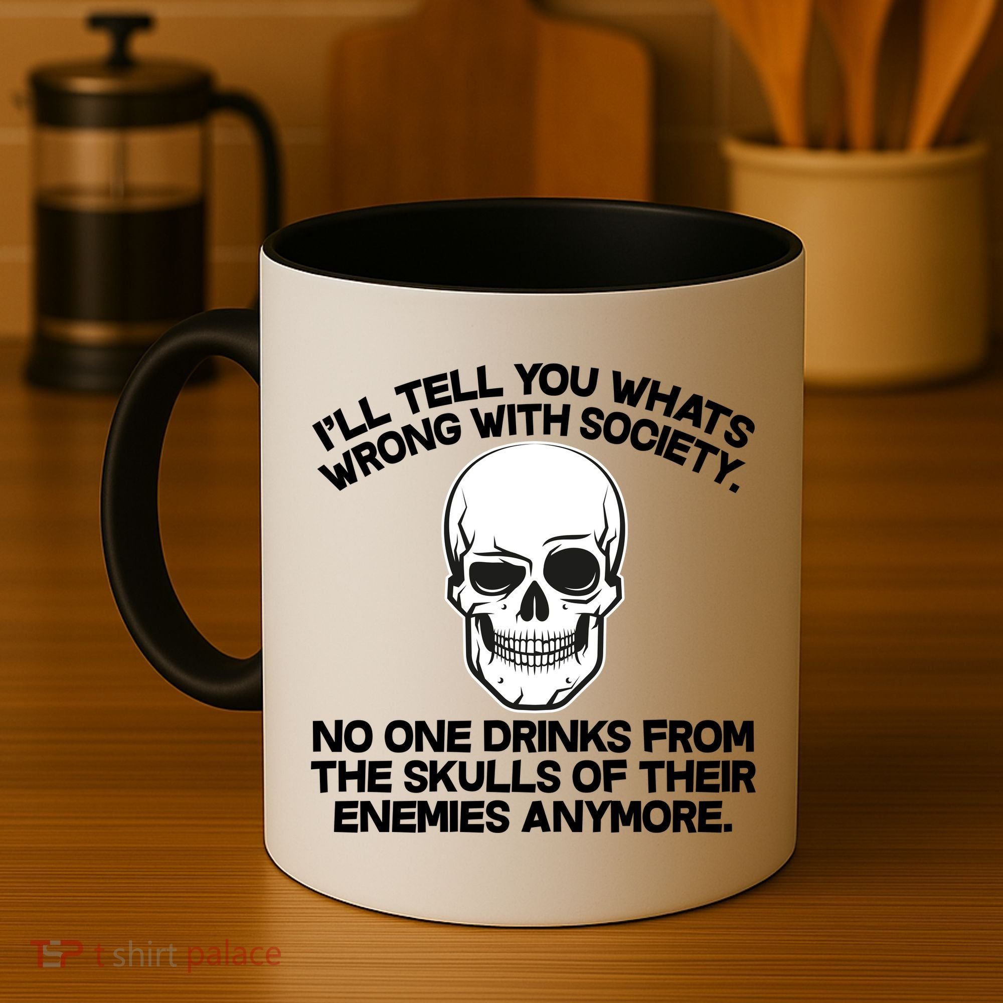 No One Drinks From The Skulls of Their Enemies Anymore Coffee Mug