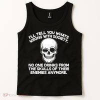 No One Drinks From The Skulls of Their Enemies Anymore Tank Top thumb 2