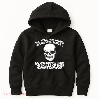 No One Drinks From The Skulls of Their Enemies Anymore Kids Hoodie