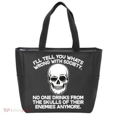 No One Drinks From The Skulls of Their Enemies Anymore Tote Bag