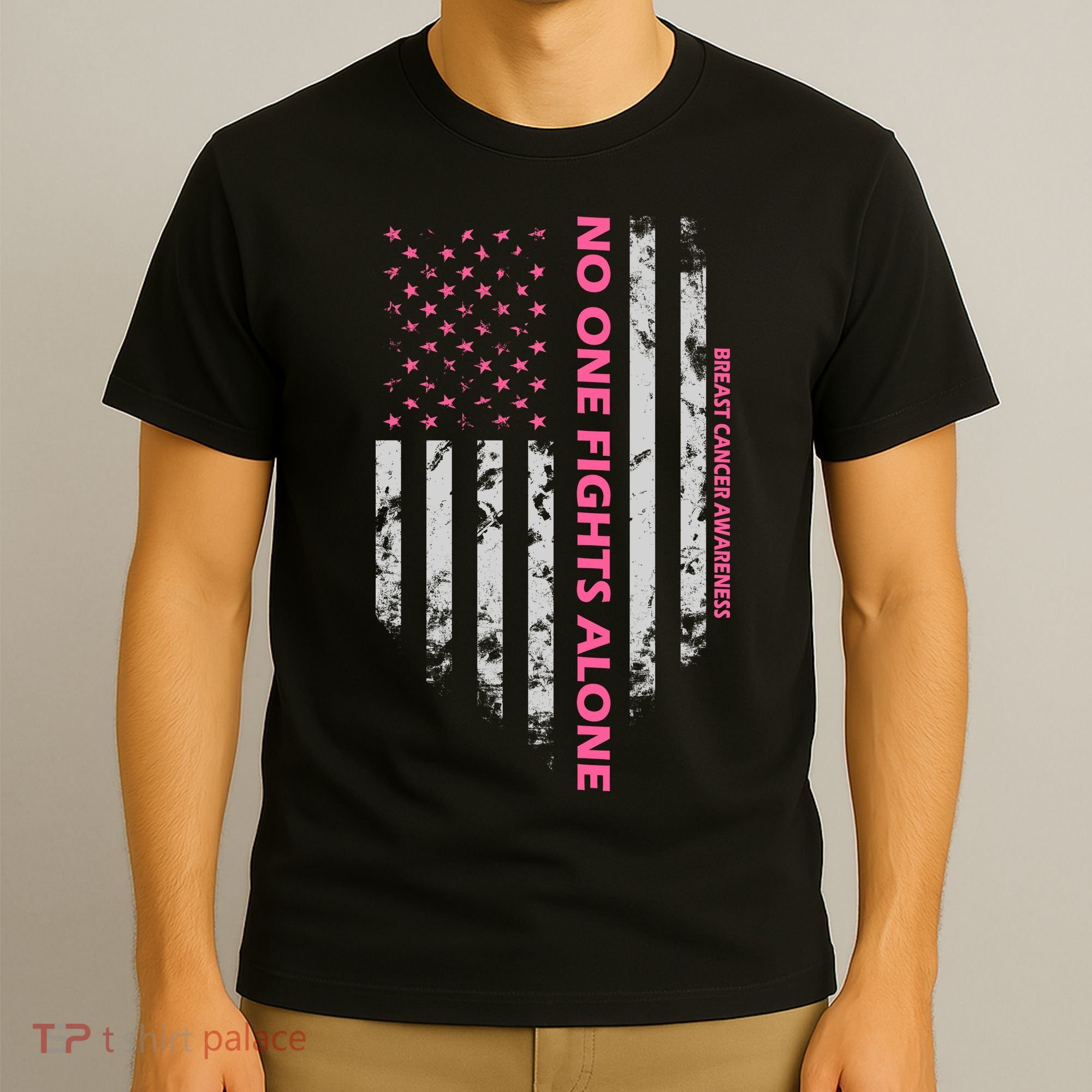 No One Fight Alone Breast Cancer Awareness Flag T-Shirt