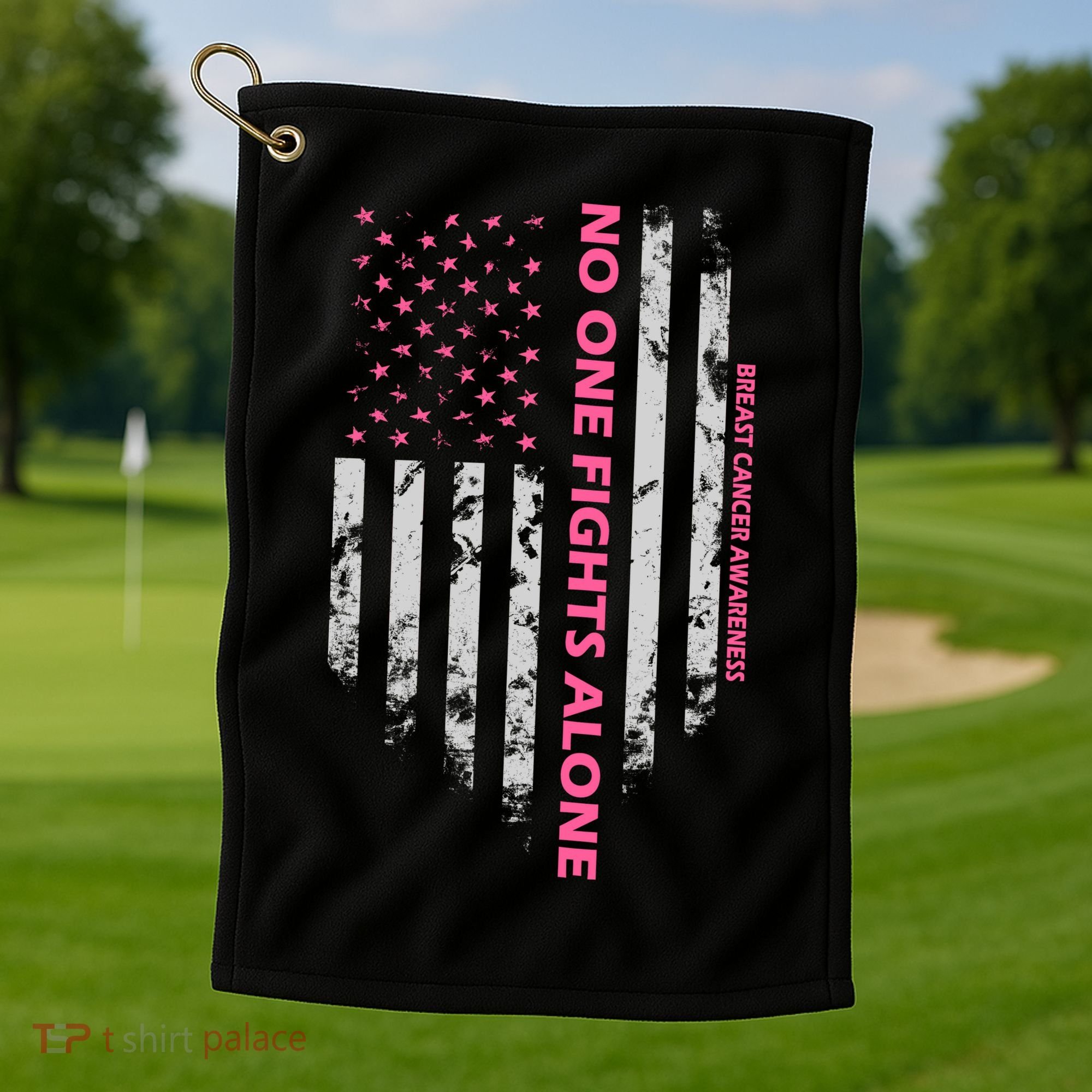 No One Fight Alone Breast Cancer Awareness Flag Golf Towel