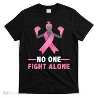 No One Fights  Alone Breast Cancer T-Shirt thumb 0
